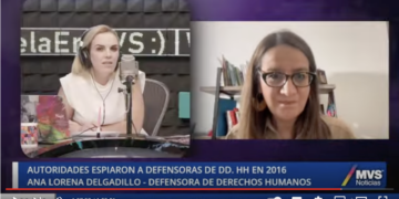 Hubo espionaje a defensoras de derechos humanos en México: Ana Lorena Delgadillo